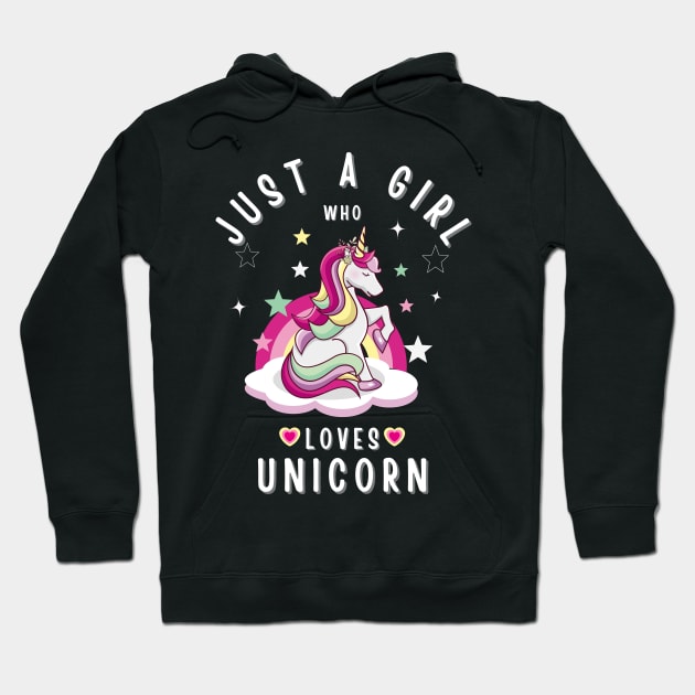 Just A Girl Who Loves Unicorn beautiful Unicorn With Herts and Stars Hoodie by teezeedy